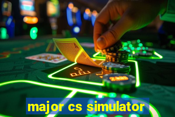 major cs simulator